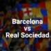 fc barcelona vs real sociedad live tv channel news and barcelona twitter