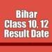 Bihar 10th 12th result date