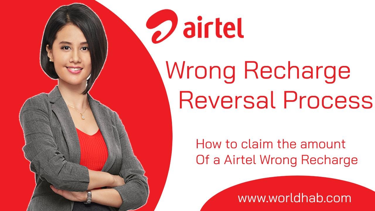 Airtel Wrong Recharge Reversal