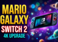 Super Mario Galaxy Duology remastered in 4K for Switch 2